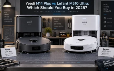 Yeedi M14 Plus vs Lefant M310 Ultra Comparison (2026)