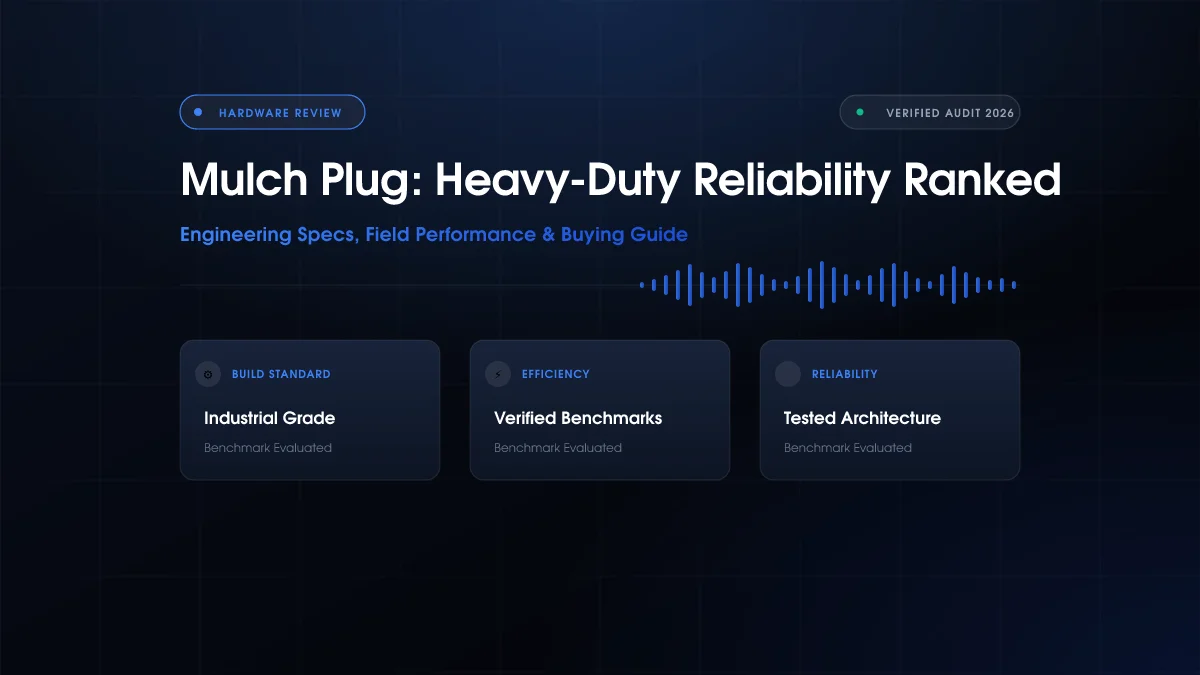 Mulch Plug: Heavy-Duty Reliability Ranked