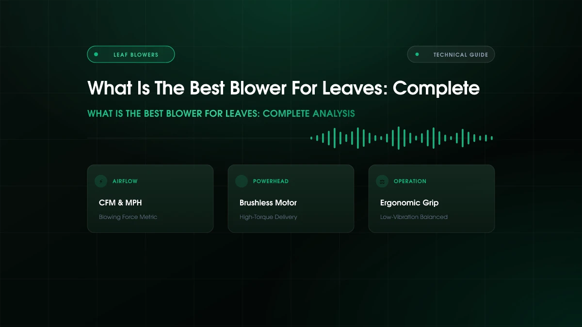 What Is the Best Blower for Leaves?
