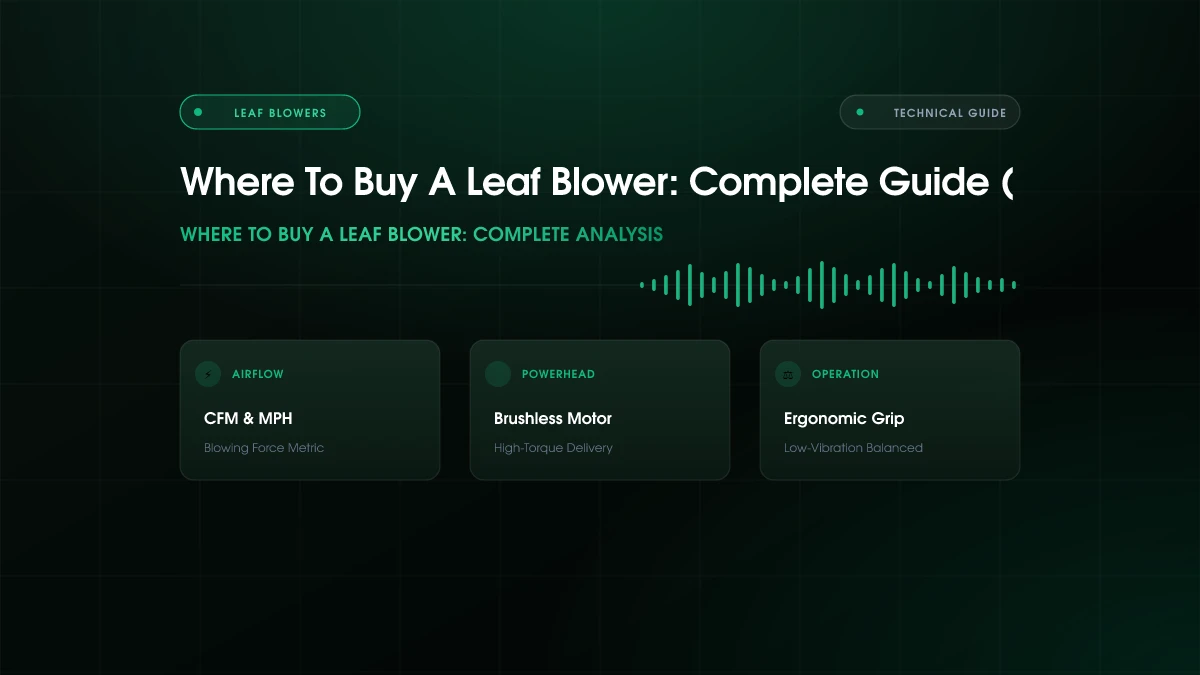 Where To Buy A Leaf Blower: Complete Guide (2026)